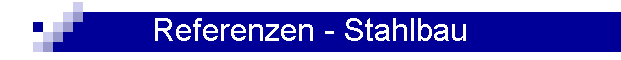 Referenzen - Stahlbau